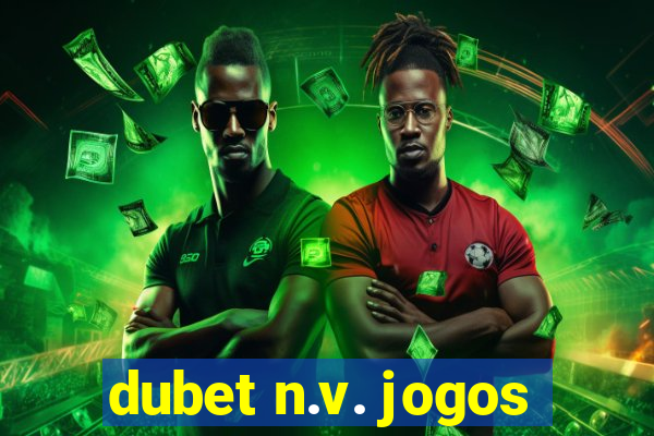 dubet n.v. jogos